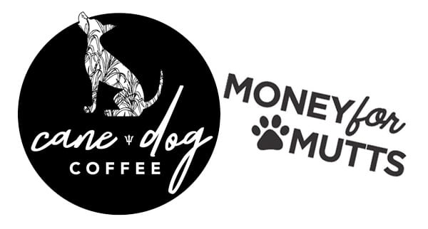 Cane Dog Coffee, Money For Mutts